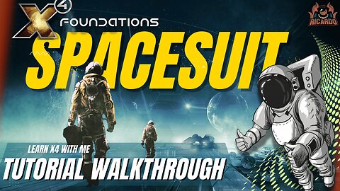 How to Use the Spacesuit in X4 Foundations – EVA & Repair Laser Tutorial