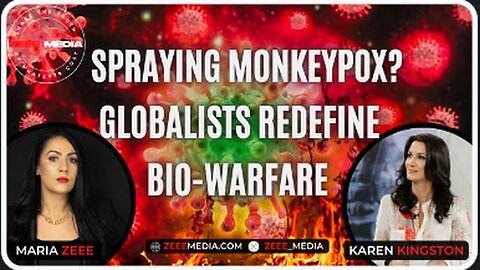 "Karen Kingston Unveils Globalist Bio-Warfare: The Spraying of Monkeypox"