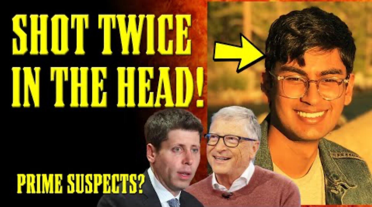 OpenAI Whistleblower SHOT TWICE in the HEAD!! Bill Gates & Sam Altman IMPLICATED