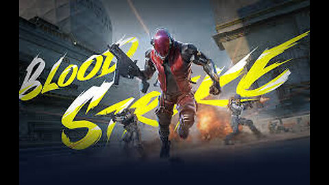 Trying to rank up on Blood Strike pt: 1