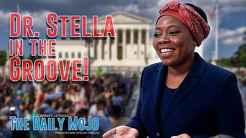 Dr. Stella In The Groove! The Daily MoJo - Ep: 061825