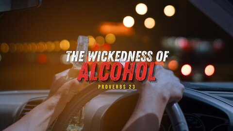 The Wickedness of Alcohol - Bro Maury Lemons