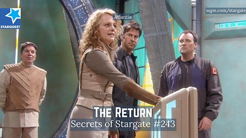 The Return: The Ancients Reclaim Atlantis… Then Lose It – The Secrets of Stargate