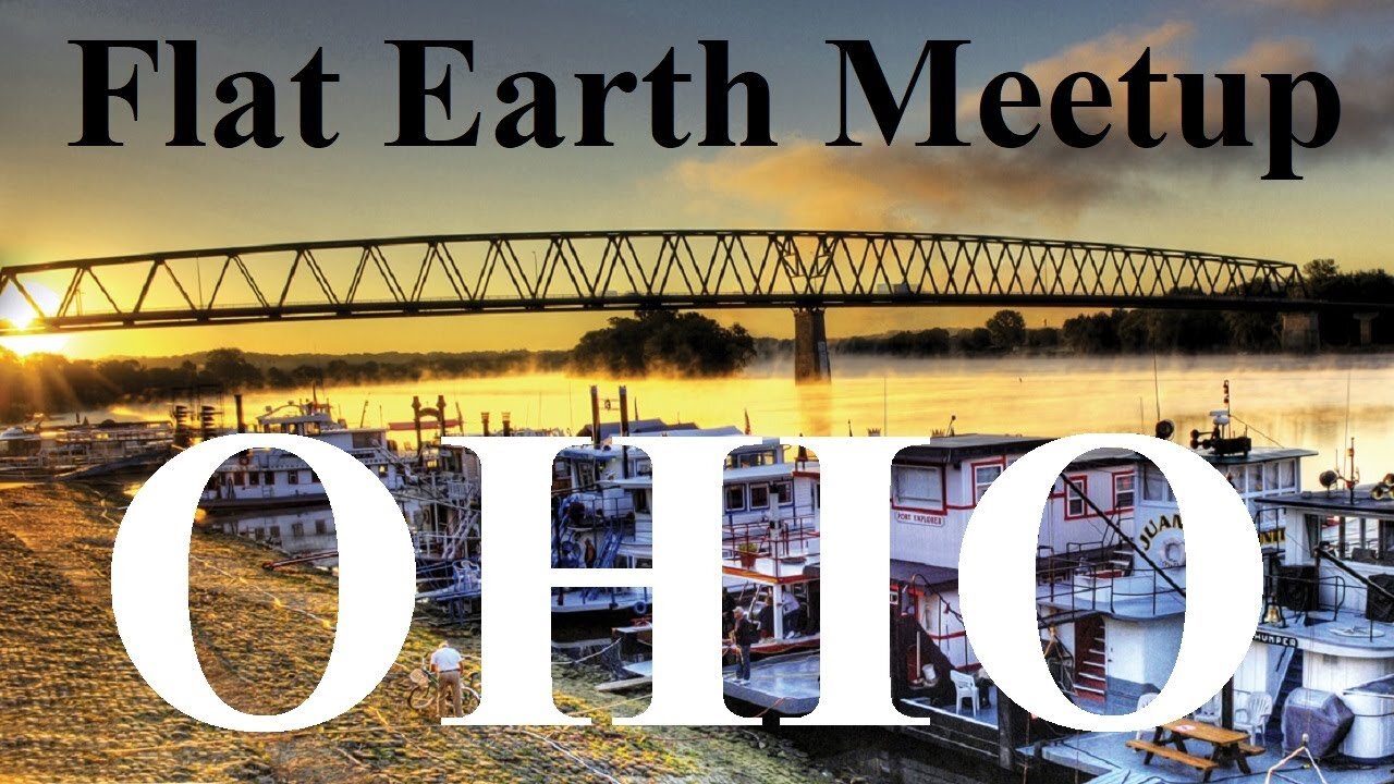 [archive] Flat Earth meetup Ohio April 30, 2022 ✅