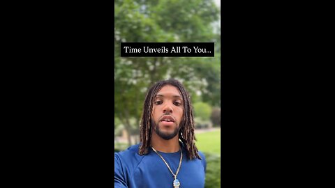 Time Unveils All To You… | Inspiration Is Key #love #life #fyp #foryou