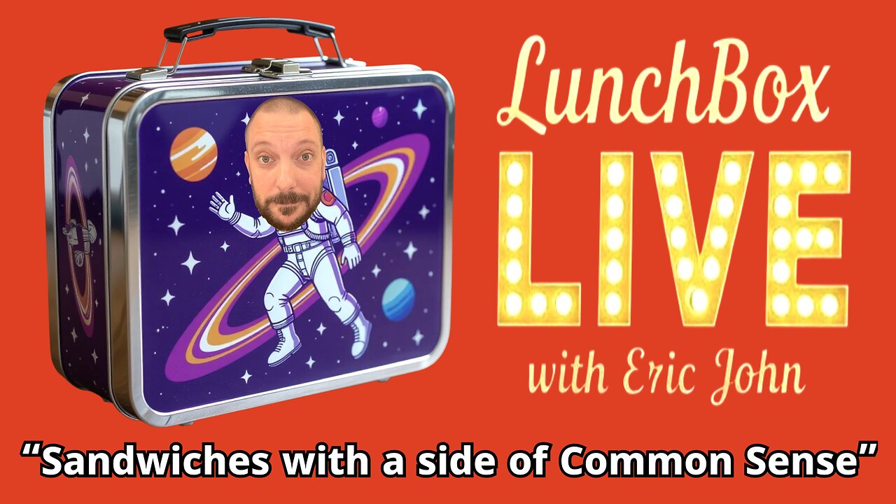 Lunchbox LIVE with Eric John