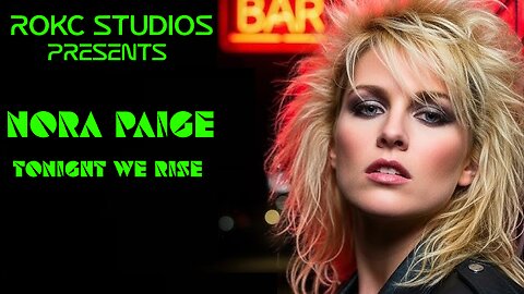 Nora Paige - Tonight We Rise Full Album by ROKC Studios