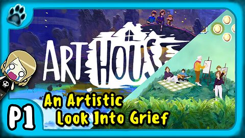 Art House P1 | An Artistic Look Into Grief