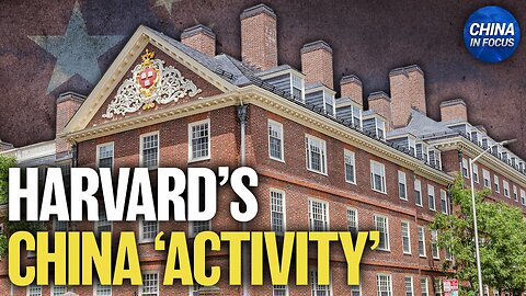 Why Trump Banned Harvard's Ability to Enroll Foreign Students | Trailer | China In Focus