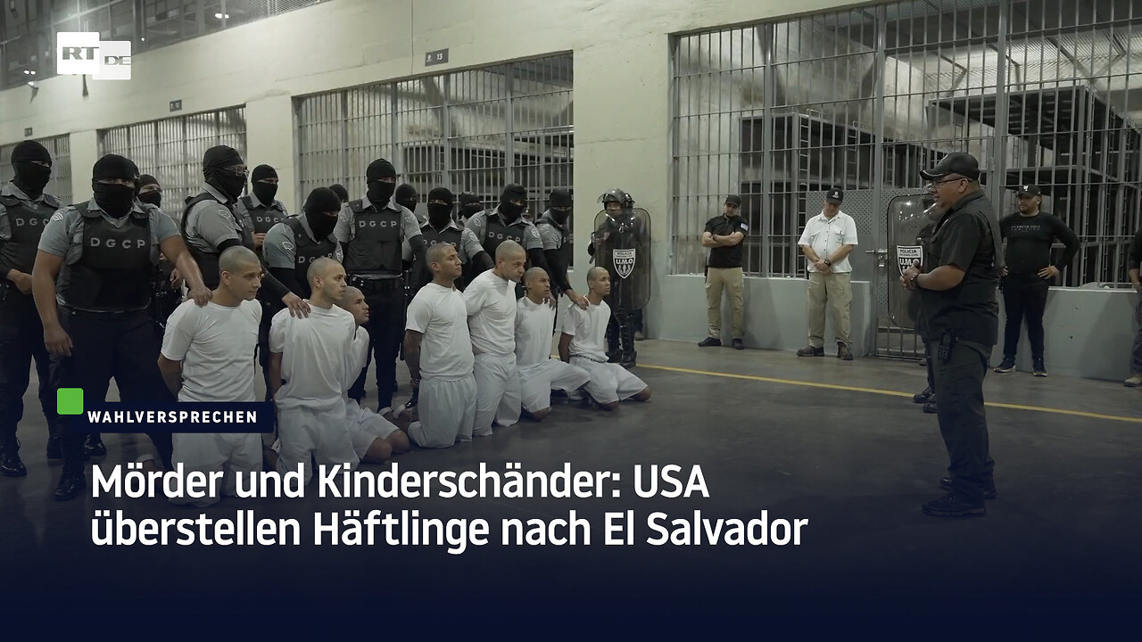 Mörder und Kinderschänder: USA überstellen Häftlinge nach El Salvador