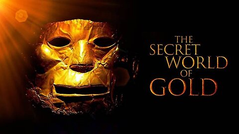 The Secret World of Gold | Full Documentary #gold, #documentary, #secret, #preciousmetal