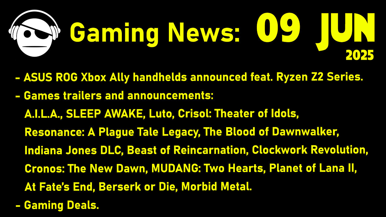 Gaming News | Xbox Handheld | lots of Games Announced | Deals | 09 JUN 2025