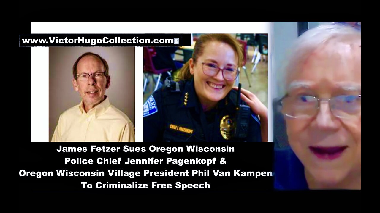 Jim Fetzer Sues Police Chief Jennifer Pagenkopf President Phil Van Kampen To Criminalize Free Speech