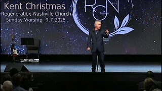 Kent Christmas - Regeneration Nashville Church - 9.7.2025 - Sunday Celebration