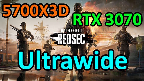 Battlefield REDSEC Ultrawide Benchmark | 5700X3D & RTX 3070 | Initiation BR Endgame