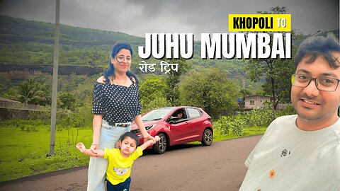 Khopoli to Juhu Beach, MUMBAI || GangaKinareWala