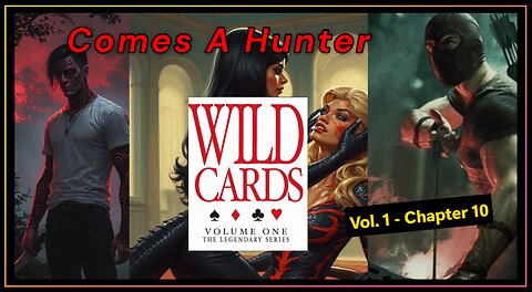 Wild Cards Vol1 Chp10 Comes A Hunter