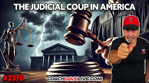 THE JUDICIAL COUP IN AMERICA | 3-20-2025