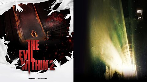 THE EVIL WITHIN™ 2 by CLASSIC MODE / CHAPTER 17. A Way Out (fin.)