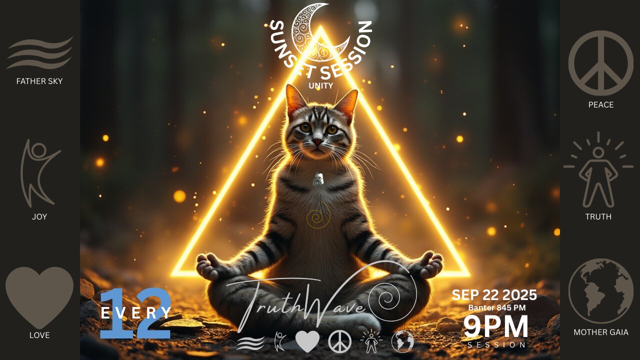 TruthWave : SunSET Energy SESSION - September 22 2025