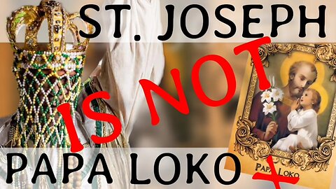 ST. JOSEPH IS NOT PAPA LOKO ● Vodou
