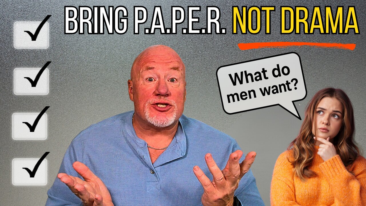 Ladies.. If You Want To Find A Man... Bring P.A.P.E.R Not Drama