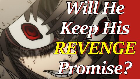 The Main Character Promised Revenge, Will He Keep His Promise By The End? | Gachiakuta