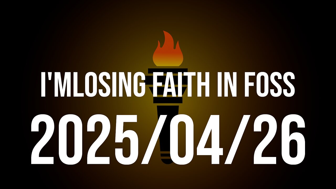 I'm Losing Faith in FOSS
