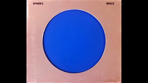Sparks - Balls (2000) [Complete CD] USA