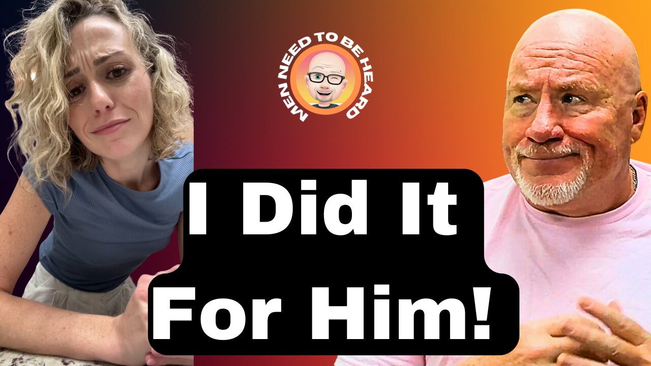 I Did It For Him!