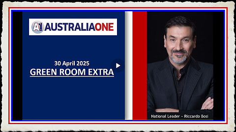 AustraliaOne Party - Green Room Extra (30 April 2025, 8 00pm AEST)