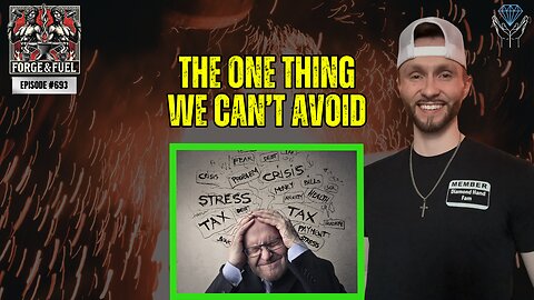 The One Thing We Can't Avoid | Forge & Fuel - Ep. #693