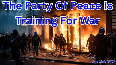 The Party Of Peace Is Training For War