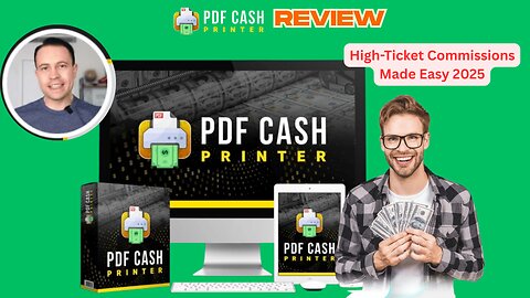 PDF Cash Printer Review: High-Ticket Commissions Made Easy 2025