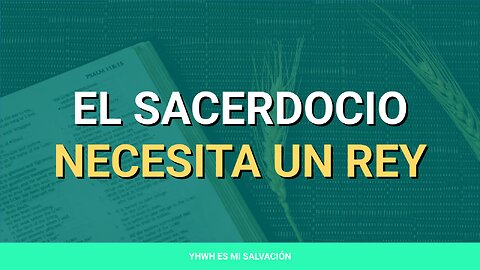 ✝️ ️El sacerdocio necesita un rey | Jueces 17