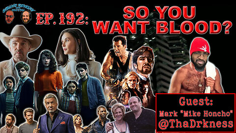 Sibling Revelry Ep. 192: So You Want Blood?