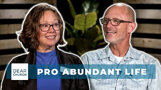 Pro-Abundant Life: Walking with Women | Dear Church Ep. #325