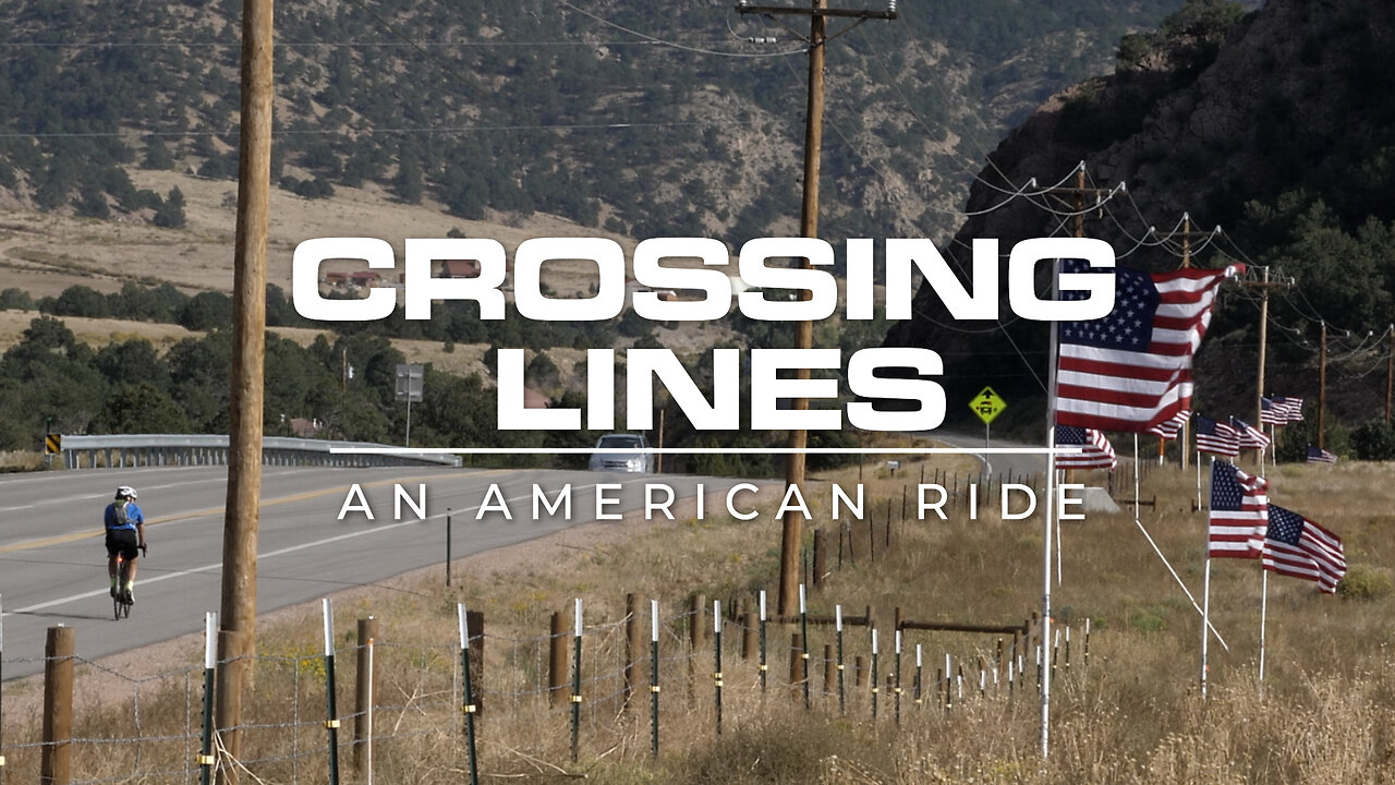 CROSSING LINES: AN AMERICAN RIDE
