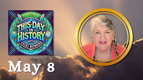 May 8 This Day in History
