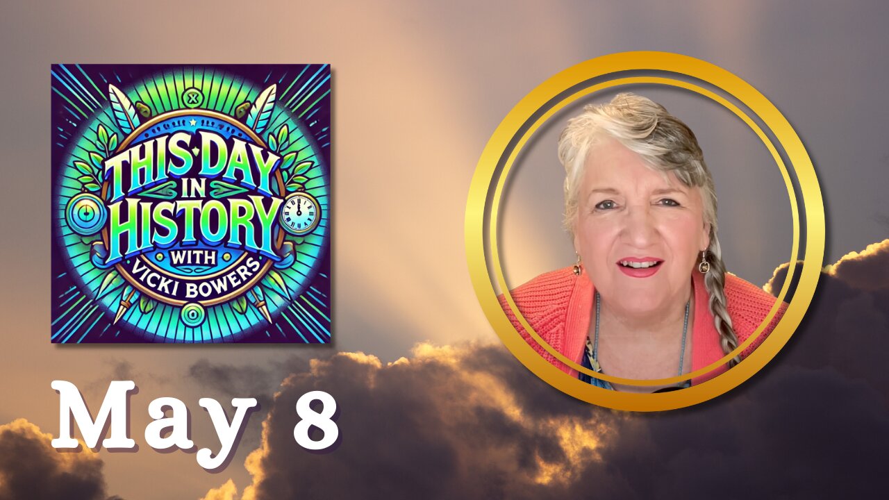 May 8 This Day in History