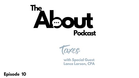 Taxes | Episode Ten