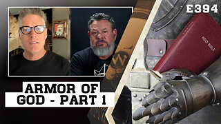 E394: The Armor of God: Part 1