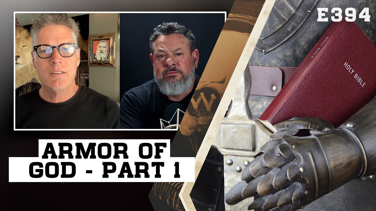 E394: The Armor of God: Part 1