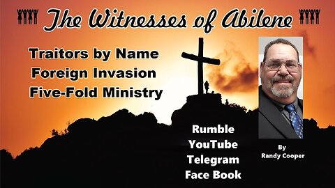 Traitors by Name Foreign Invasion The Five-Fold Ministry