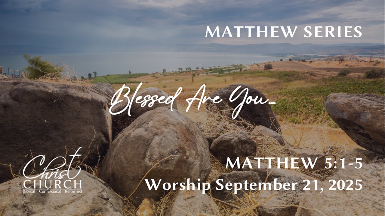 Blessed are You... | Matthew 5:1-5 | Rev. John Canales