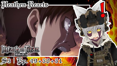 THE MUTE BUTTON IS MY ENEMY! | Heathen Reacts to Attack on Titan Season 3 Ep. 49+50+51