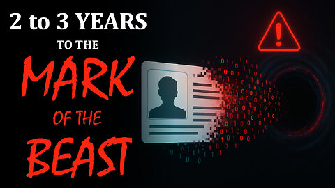 2 to 3 Years to the Mark of the Beast 02/12/2026