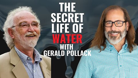 How Water Really Works in the Body: Dr. Gerald Pollack Redefines the Science of Life