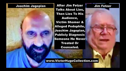 Jim Fetzer Lies Alleged Pedophile Joachim Hagopian Diagnosis Victor Hugo As Psychopathic Narcissist