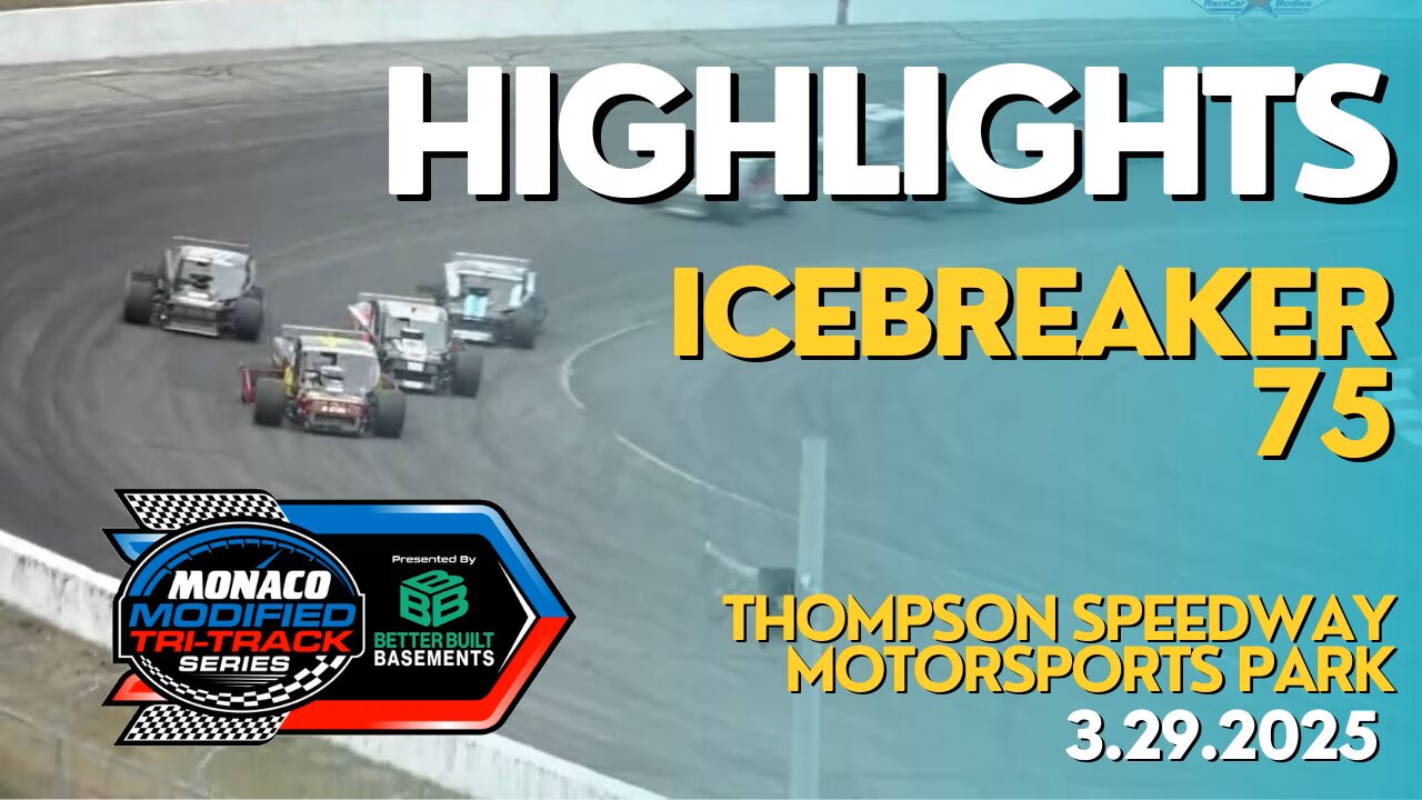Highlights: Monaco Modified Tri-Track Series Icebreaker At Thompson Speedway (3/29/2025)